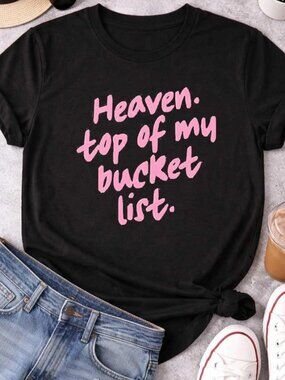 Heaven Top Of My Bucket List T Shirt 240